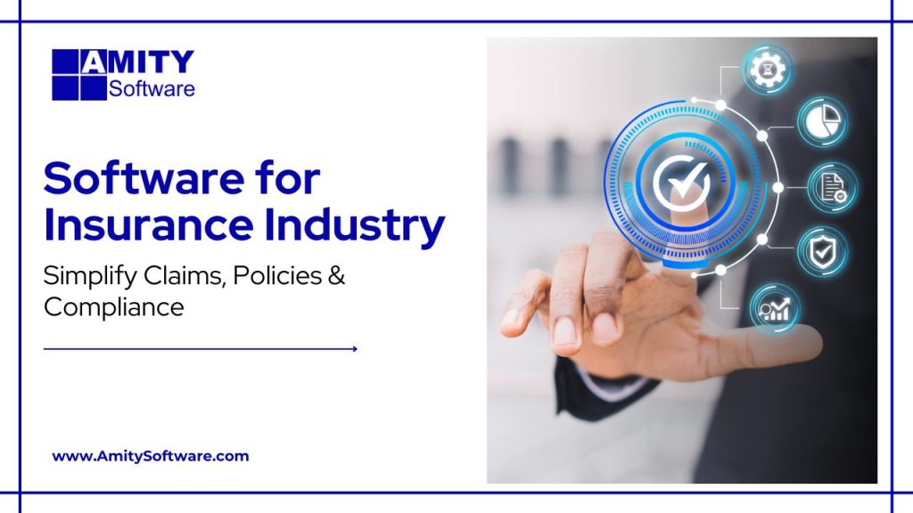 Software for Insurance Industry: Transform Claims, Policies & Compliance